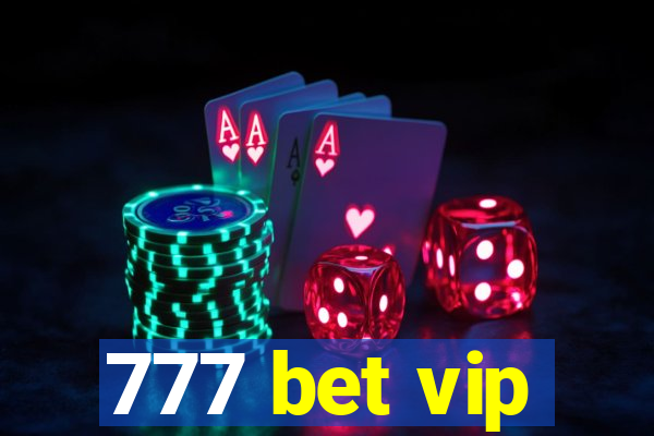 777 bet vip